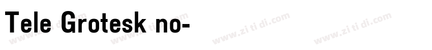 Tele Grotesk no字体转换
